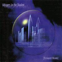 Whispers In The Shadow : Permanent Illusions